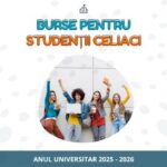 Burse pentru studenții cu boală celiacă, an universitar 2025-2026
